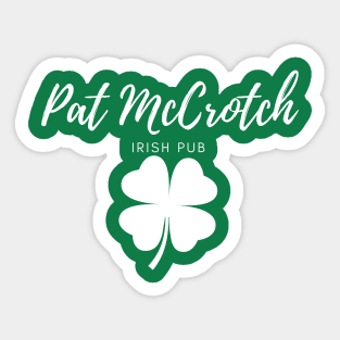 Pat McCrotch Irish Pub Funny St Patricks Day Sticker